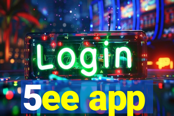 5ee app